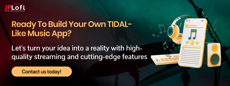 Ready to build your own TIDAL-like music app